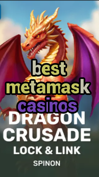 best metamask casinos-fqqjrm9vrme7zzjgfjql.com
